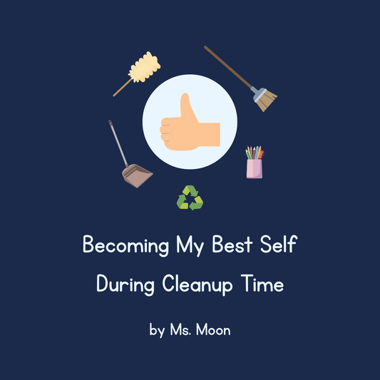 Becoming My Best Self During Cleanup Time [10 Thinking Questions and 2 Token Boards Included]
