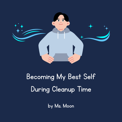 Becoming My Best Self During Cleanup Time [Two Complimentary Token Boards and Tokens]