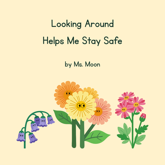 Looking Around Helps Me Stay Safe [21 Thinking Questions Included]
